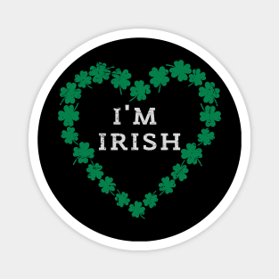 TODAY I'M IRISH St. Patrick's Day Funny Magnet